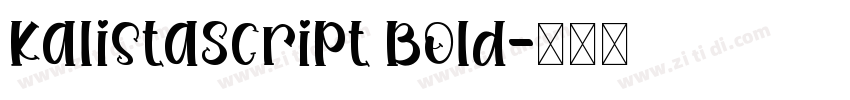 KalistaScript Bold字体转换